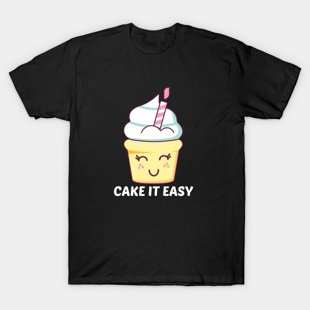 Cake It Easy - Cute Cake Pun T-Shirt by Allthingspunny